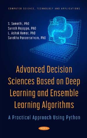 دانلود کتاب Advanced Decision Sciences Based on Deep Learning and Ensemble Learning Algorithms
