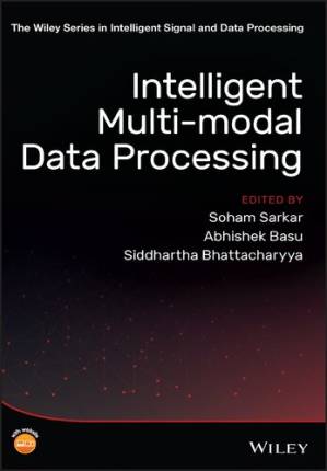 دانلود کتاب Intelligent Multi-Modal Data Processing (The Wiley Series in Intelligent Signal and Data Processing)