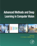 دانلود کتاب Advanced Methods and Deep Learning in Computer Vision (Computer Vision and Pattern Recognition)