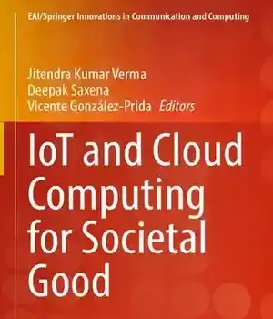دانلود کتاب IoT and Cloud Computing for Societal Good (EAI/Springer Innovations in Communication Computing