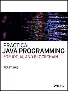 دانلود کتاب Practical Java Programming for IoT, AI, and Blockchain