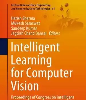 دانلود کتاب Intelligent Learning for Computer Vision: Proceedings of Congress on Systems 2020
