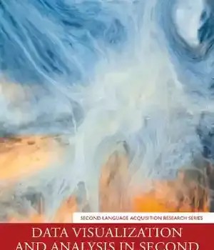 دانلود کتاب Data Visualization and Analysis in Second Language Research (Second Acquisition Series