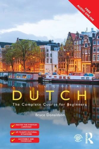 دانلود نسخه کامل کتاب Colloquial Dutch: A Complete Language Course