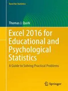 دانلود کتاب Excel 2016 for Educational and Psychological Statistics: A Guide to Solving Practical Problems