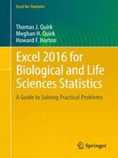 دانلود کتاب Excel 2016 for Biological and Life Sciences Statistics: A Guide to Solving Practical Problems