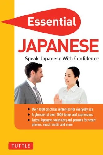 دانلود نسخه کامل کتاب Periplus Editors. Essential Japanese: Speak Japanese with Confidence