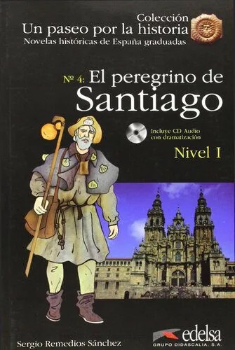 دانلود نسخه کامل کتاب Un paseo por la historia 4 – El peregrino de Santiago – A2 Graded Spanish Reader