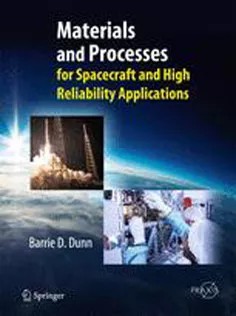 دانلود کتاب Materials and Processes: for Spacecraft and High Reliability Applications