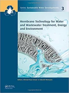 دانلود کتاب Membrane Technology for Water and Wastewater Treatment, Energy and Environment
