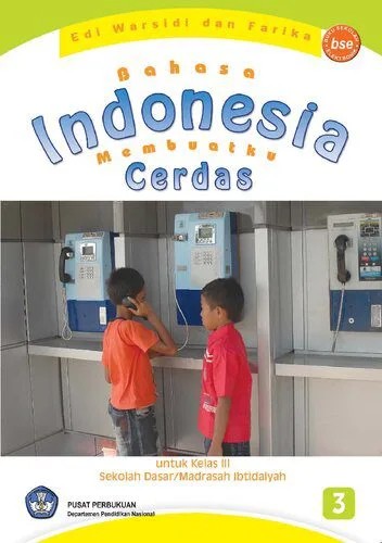 دانلود نسخه کامل کتاب Bahasa Indonesia Membuatku Cerdas untuk Kelas III Sekolah Dasar/Madrasah Ibtidaiyah