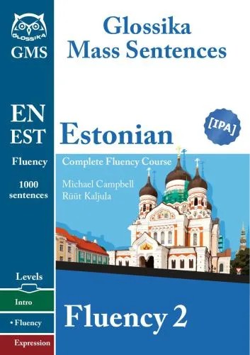 دانلود نسخه کامل کتاب Glossika Estonian Fluency 2