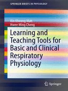دانلود کتاب Learning and Teaching Tools for Basic and Clinical Respiratory Physiology