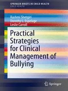 دانلود کتاب Practical Strategies for Clinical Management of Bullying