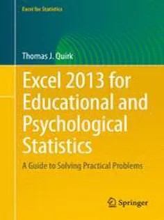 دانلود کتاب Excel 2013 for Educational and Psychological Statistics: A Guide to Solving Practical Problems
