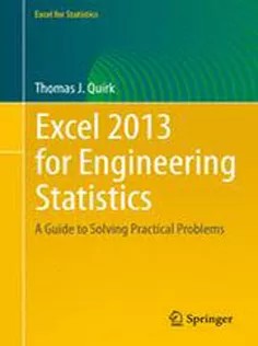 دانلود کتاب Excel 2013 for Engineering Statistics: A Guide to Solving Practical Problems