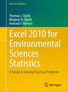 دانلود کتاب Excel 2010 for Environmental Sciences Statistics: A Guide to Solving Practical Problems