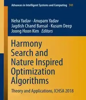 دانلود کتاب Harmony Search and Nature Inspired Optimization Algorithms: Theory Applications, ICHSA 2018