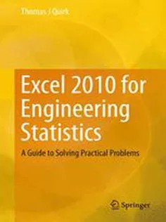 دانلود کتاب Excel 2010 for Engineering Statistics: A Guide to Solving Practical Problems