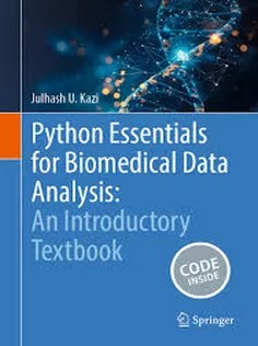 دانلود کتاب Python Essentials for Biomedical Data Analysis: An Introductory Textbook