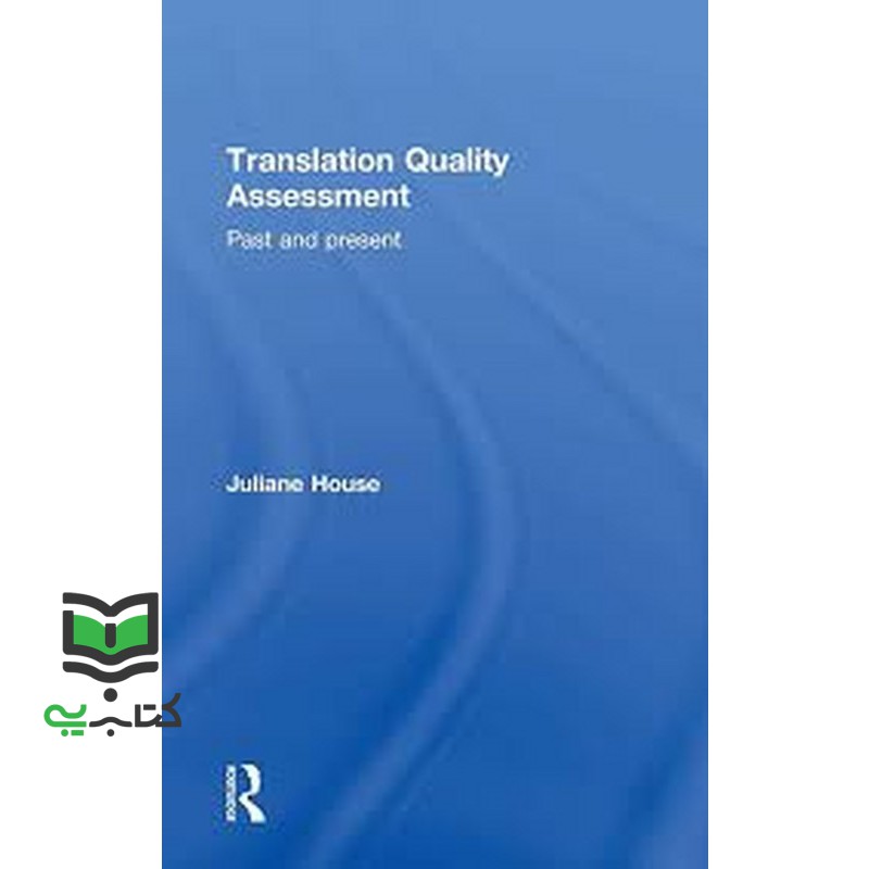 کتاب translation quality assessment a model revisited