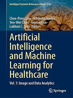 دانلود کتاب Artificial Intelligence and Machine Learning for Healthcare: Vol. 1