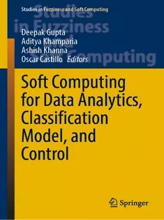 دانلود کتاب Soft Computing for Data Analytics, Classification Model, and Control