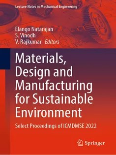 دانلود کتاب Materials, Design and Manufacturing for Sustainable Environment