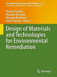 دانلود کتاب Design of Materials and Technologies for Environmental Remediation