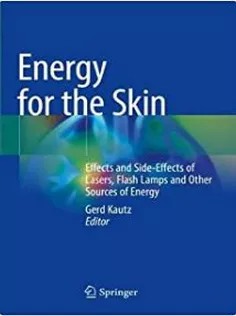 دانلود کتاب Energy for the Skin: Effects and Side-Effects of Lasers