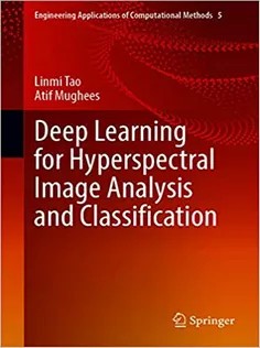 دانلود کتاب Deep Learning for Hyperspectral Image Analysis and Classification