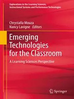 دانلود کتاب Emerging Technologies for the Classroom: A Learning Sciences Perspective