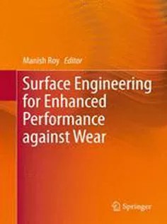 دانلود کتاب Surface Engineering for Enhanced Performance Against Wear