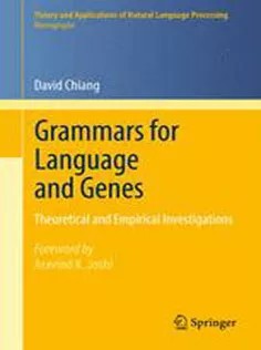 دانلود کتاب Grammars for Language and Genes: Theoretical and Empirical Investigations