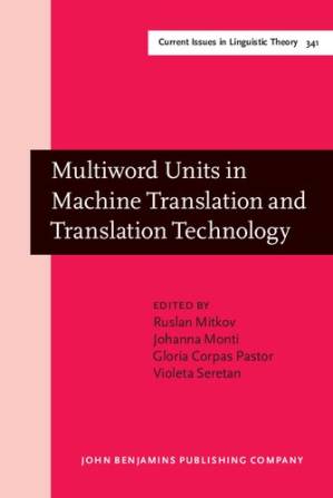 دانلود کتاب Multiword Units in Machine Translation and Translation Technology