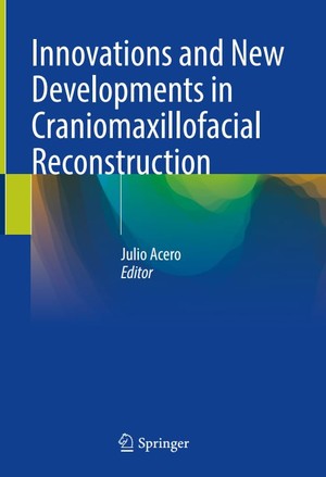 دانلود کتاب Innovations and New Developments in Craniomaxillofacial Reconstruction