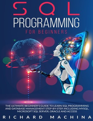 دانلود کتاب SQL PROGRAMMING FOR BEGINNERS THE GUIDE with STEP BY STEP