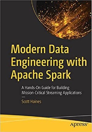 دانلود کتاب Modern Data Engineering with Apache Spark