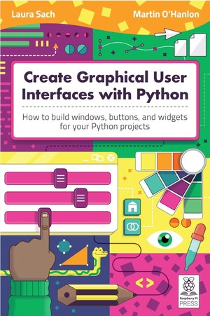 دانلود کتاب Create Graphical User Interfaces with Python