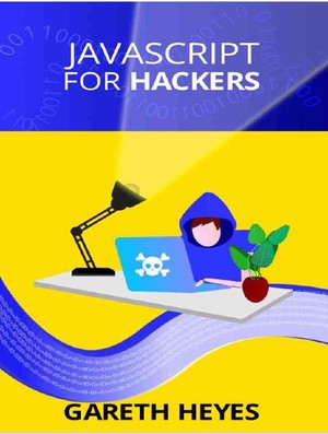دانلود کتاب JavaScript for hackers Learn to think like a hacker