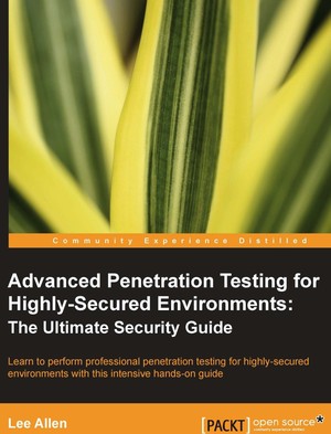 دانلود کتاب Advanced Penetration Testing for Highly-Secured Environments