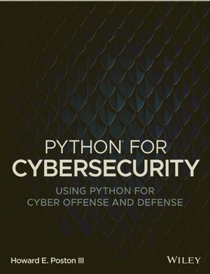 دانلود کتاب Python for Cybersecurity Using Python for Cyber Offense and Defense