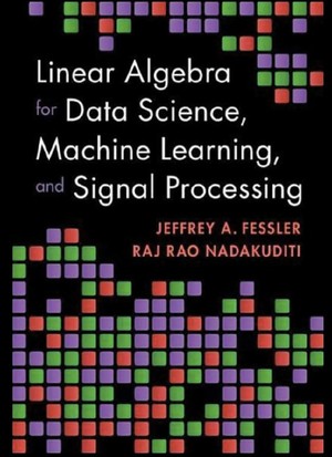 دانلود کتاب Linear Algebra for Data Science, Machine Learning, and Signal Processing