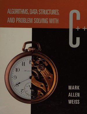 دانلود کتاب Algorithms, Data Structures, and Problem Solving With C++