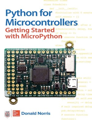 دانلود کتاب Python for Microcontrollers Getting Started with Micropython 2016