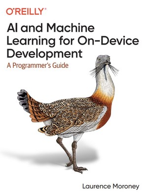 دانلود کتاب AI and Machine Learning for On Device Development A Programmers