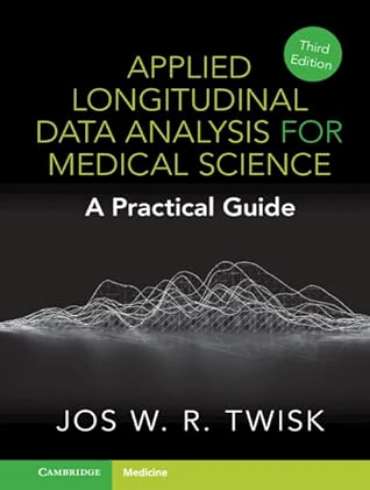 دانلود کتاب Applied Longitudinal Data Analysis for Medical Science 3rd Edition