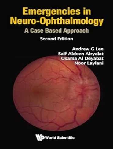 دانلود کتاب Emergencies in Neuro-Ophthalmology: A Case Based Approach 2nd Edition