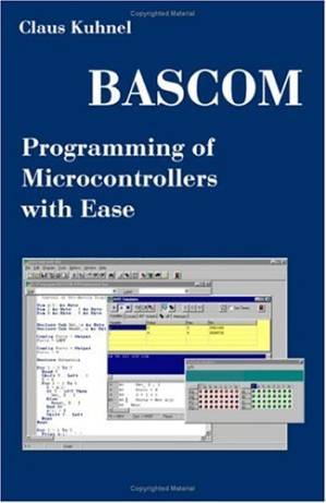 دانلود کتاب Bascom Programming of Microcontrollers With Ease: An Introduction by Program Examples