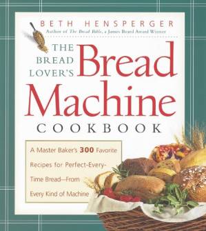 دانلود کتاب The Bread Lover’s Bread Machine Cookbook